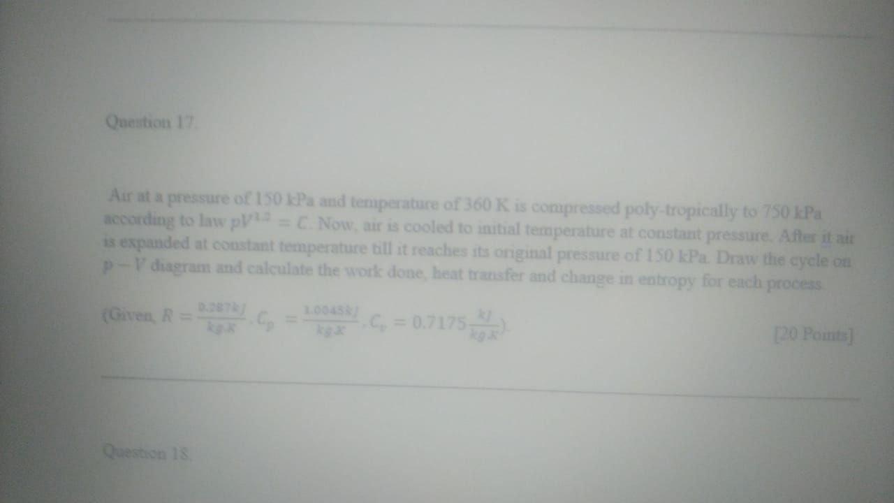 Solved Question 17 Air at a pressure of 150 kPa and | Chegg.com