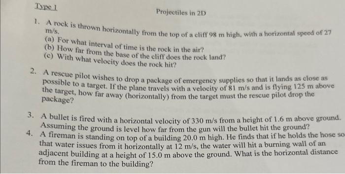 Solved Projectiles in 2D 1. A rock is thrown horizontally | Chegg.com