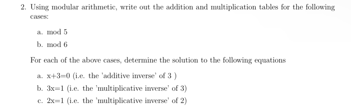 Solved Using modular arithmetic, write out the addition and | Chegg.com