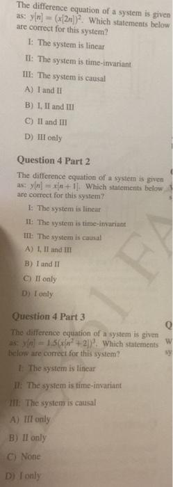 The difference equation of a system is given as: \( y[n]=(x[2 n])^{2} \). Which statements below are correct for this system?