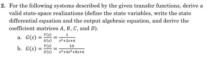 Solved a 2. For the following systems described by the given | Chegg.com