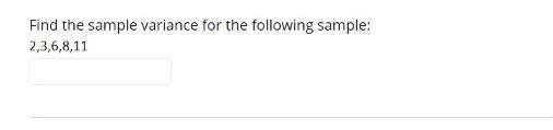 Solved Find the sample variance for the following sample: | Chegg.com