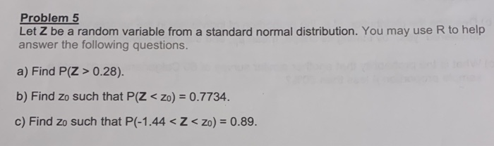 Solved Problem 5 Let Z be a random variable from a standard | Chegg.com