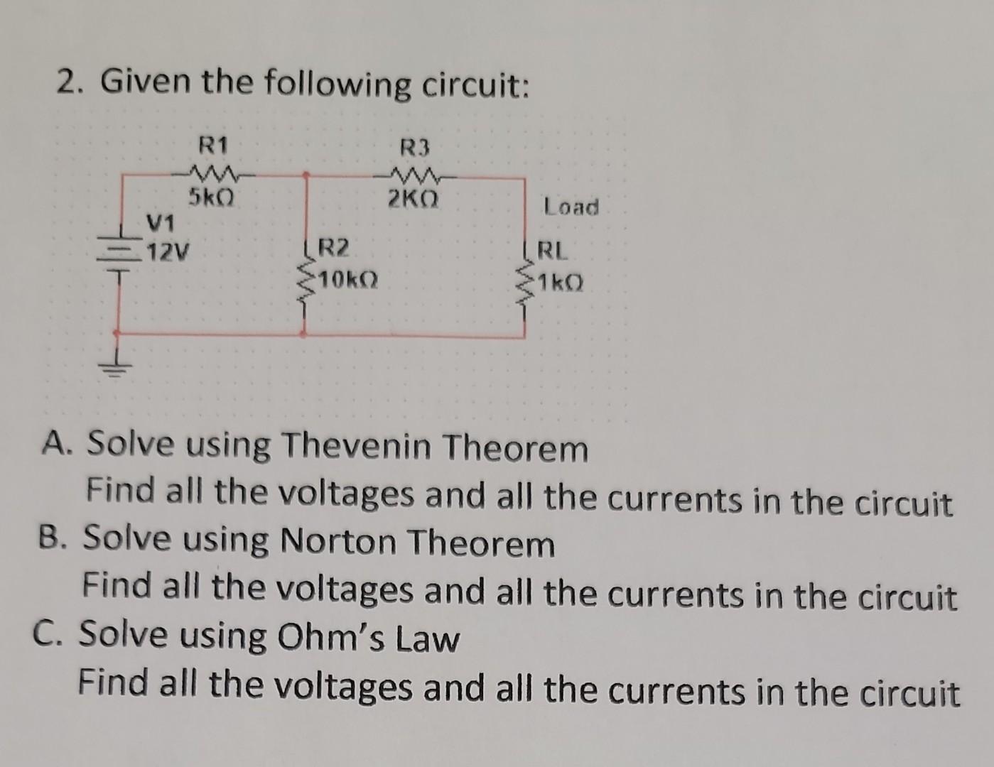 Solved 2. Given The Following Circuit: A. Solve Using | Chegg.com