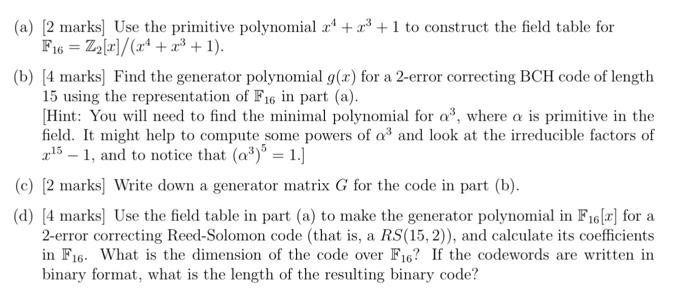 (a) [2 marks] Use the primitive polynomial x' + x + 1 | Chegg.com