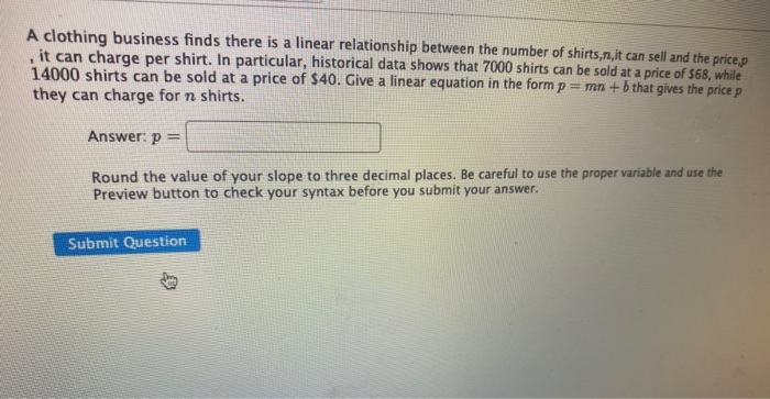 Solved A clothing business finds there is a linear | Chegg.com