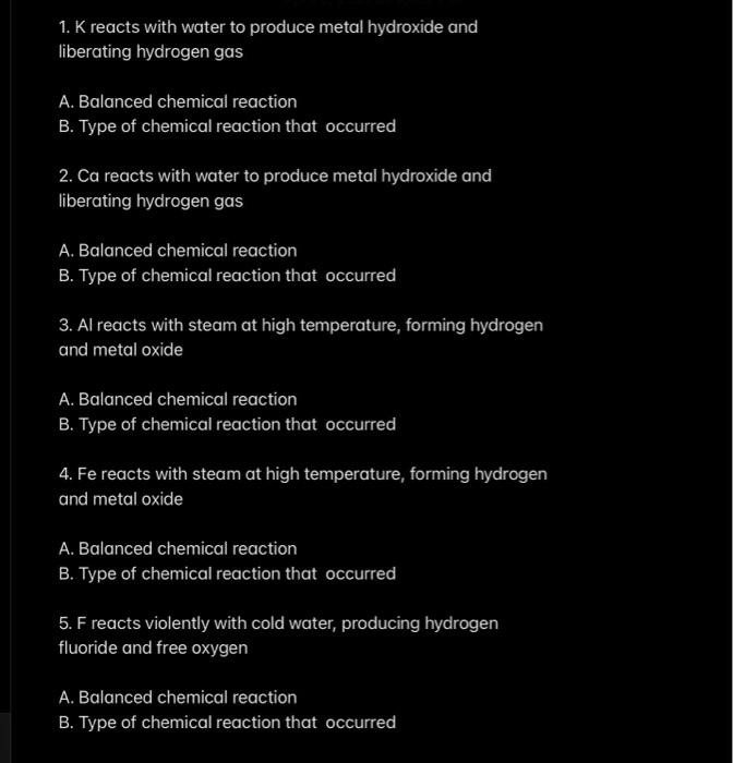 solved-1-k-reacts-with-water-to-produce-metal-hydroxide-and-chegg