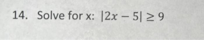 Solved 14 Solve For X∣2x−5∣≥9 2881