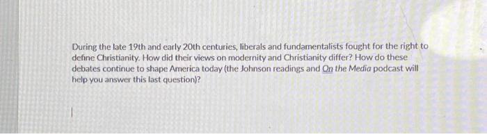During the late 19th and early 20th centuries, | Chegg.com