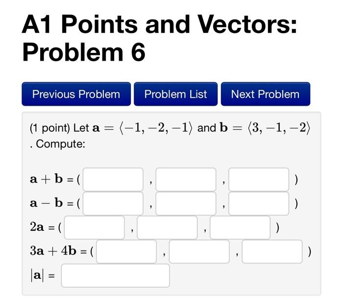 Solved A1 Points and Vectors: Problem 6 (1 point) Let | Chegg.com