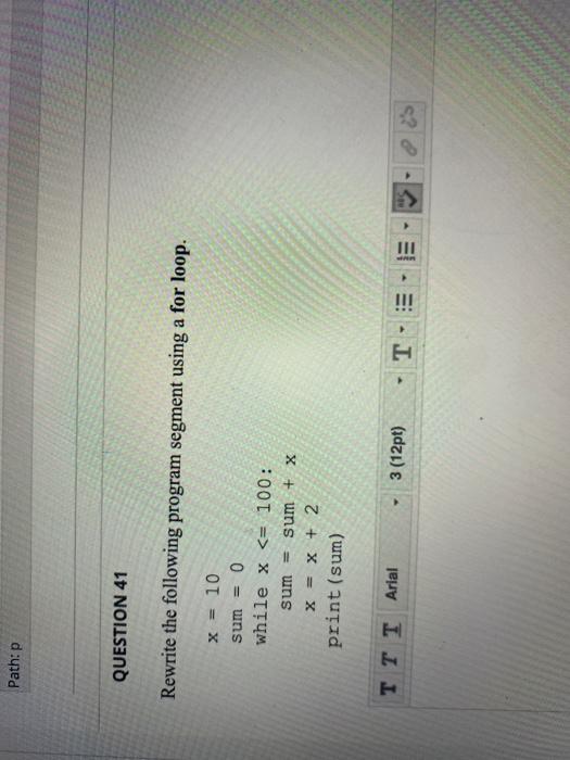 Solved Path:p QUESTION 41 Rewrite the following program | Chegg.com