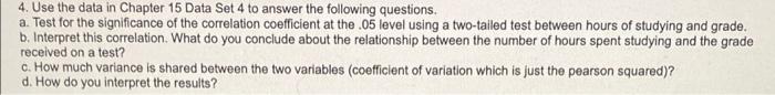 Solved 4. Use The Data In Chapter 15 Data Set 4 To Answer 