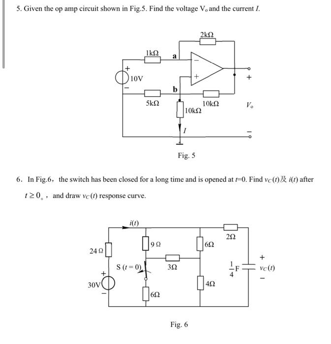 Solved 5. Given the op amp circuit shown in Fig.5. Find the | Chegg.com