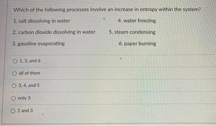 Solved Which of the following processes involve an increase | Chegg.com