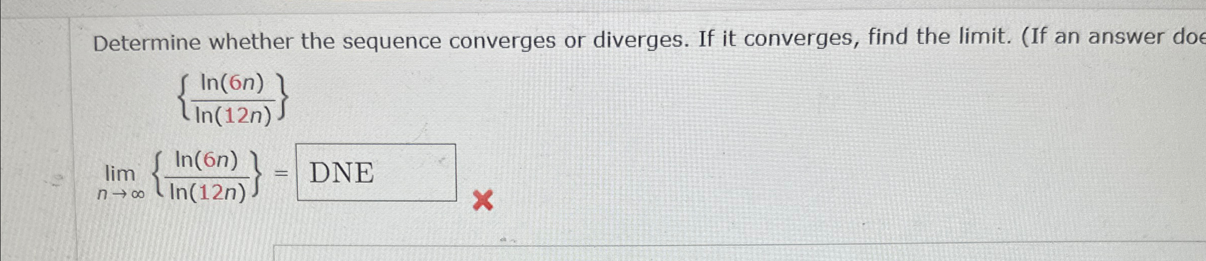 Solved What is limn approaching to infinity (ln(6n)/ln(12n)) | Chegg.com