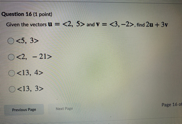 Solved Question 16 (1 point) Given the vectors u = | Chegg.com