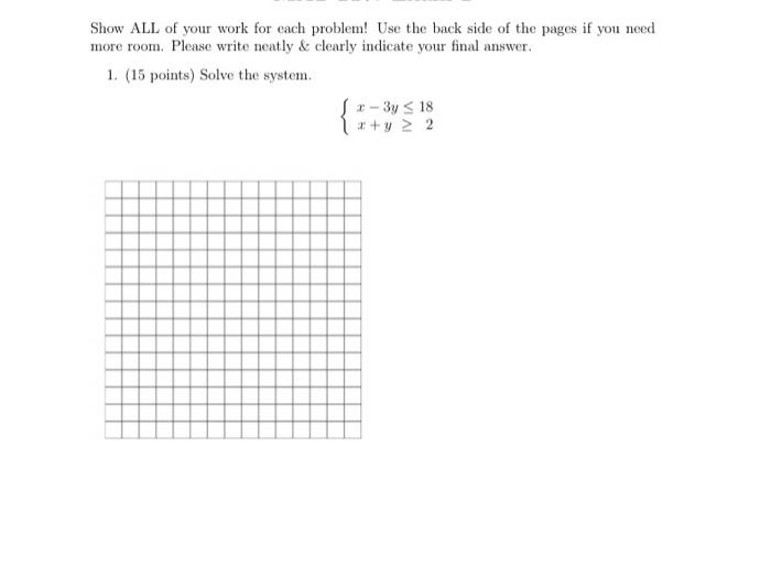Show ALL of your work for each problem! Use the back | Chegg.com