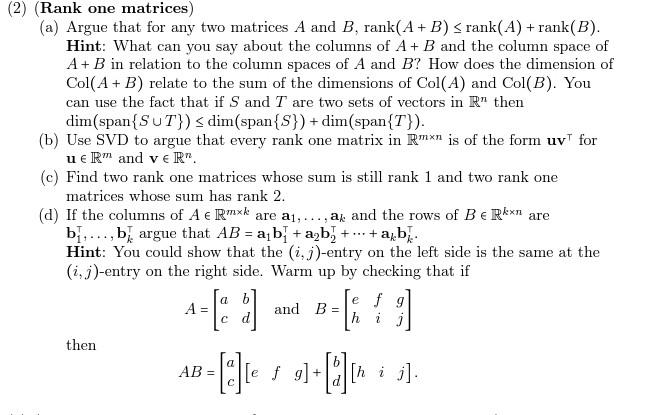 Solved (2) (Rank one matrices) (a) Argue that for any two | Chegg.com