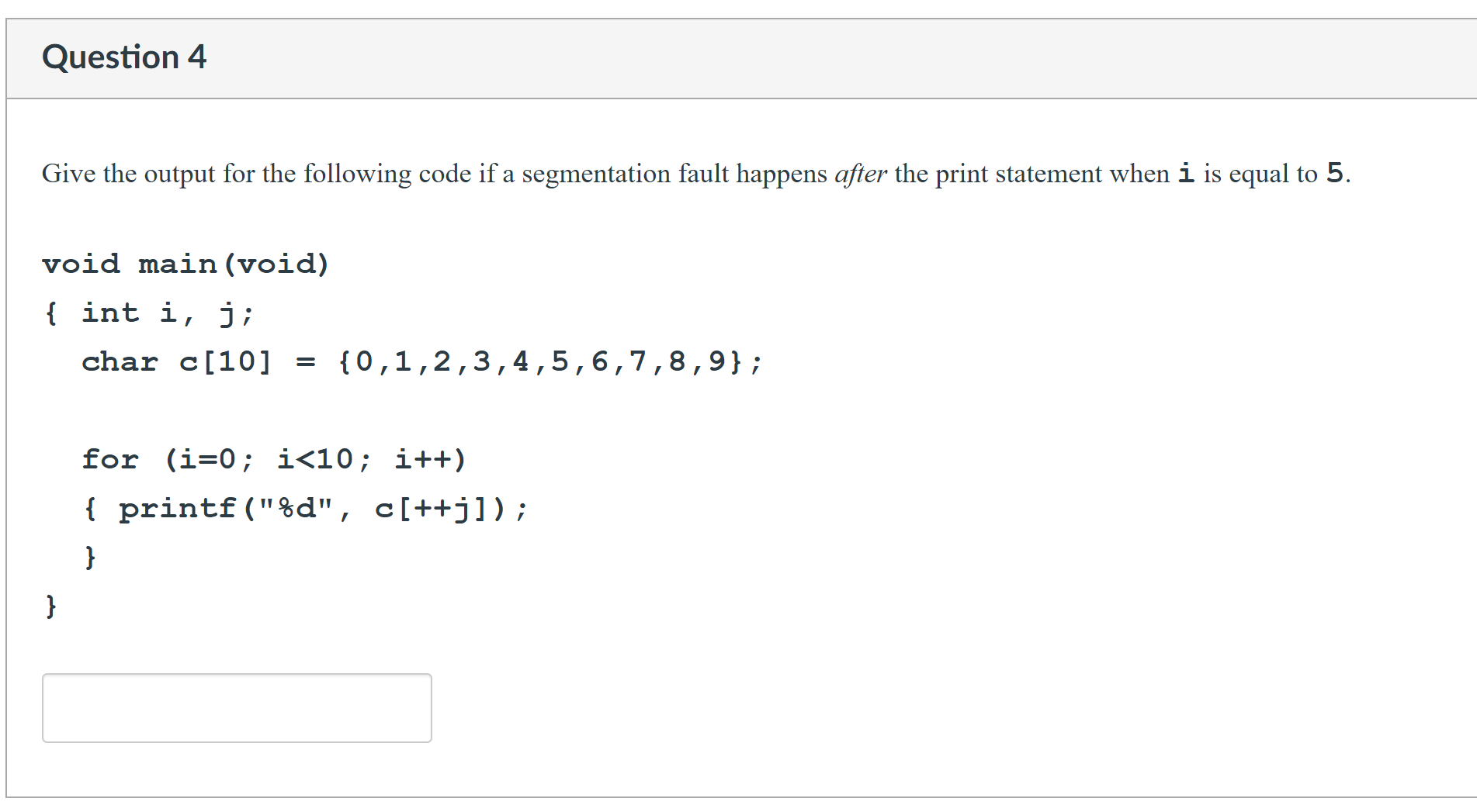 Solved Question 4 ﻿Give the output for the following code if | Chegg.com