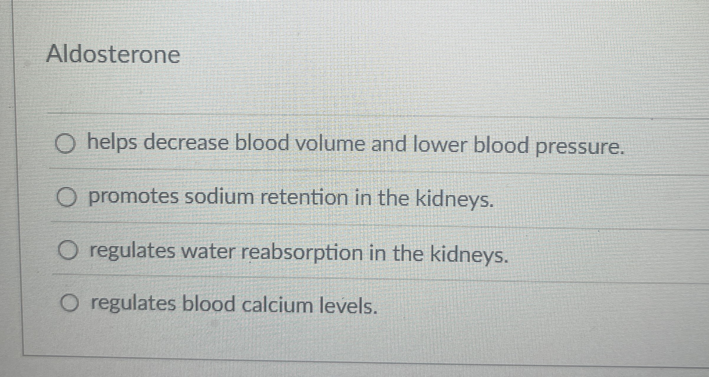 Solved Aldosteronehelps decrease blood volume and lower | Chegg.com