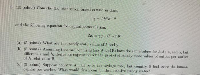 Solved 6. (15 points) Consider the production function used | Chegg.com