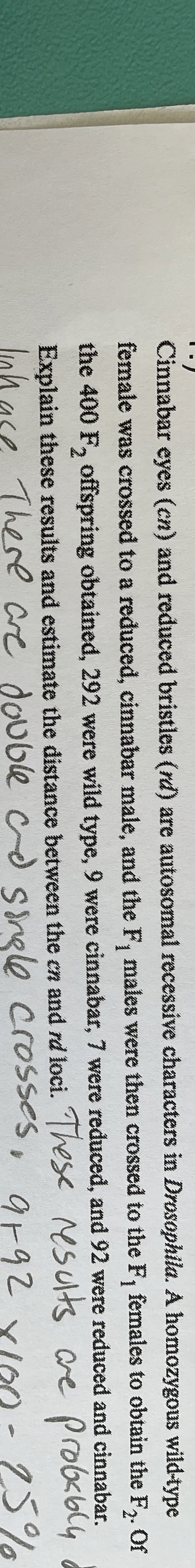 Solved Cinnabar eyes (ch) ﻿and reduced bristles (w) ﻿are