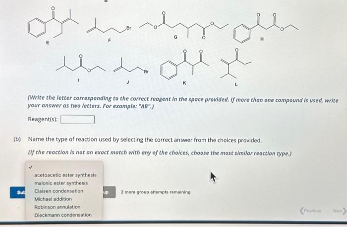 Solved Give the reagent(s) and reaction type you would use