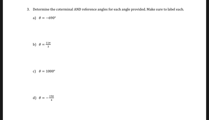 Solved: Determine The Coterminal AND Reference Angles For | Chegg.com