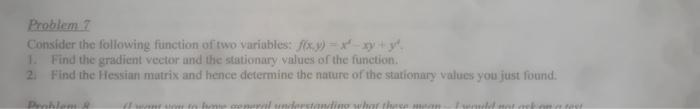 Solved Problem 7 Consider the following function of two | Chegg.com