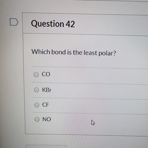 Which Bond Is The Least Polar Solved Question 42 Which bond is the least polar? CO KBr O | Chegg.com