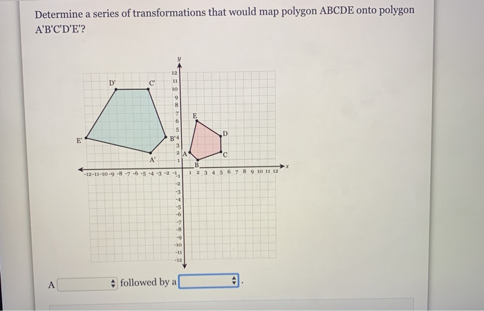 Solved Determine a series of transformations that would map | Chegg.com