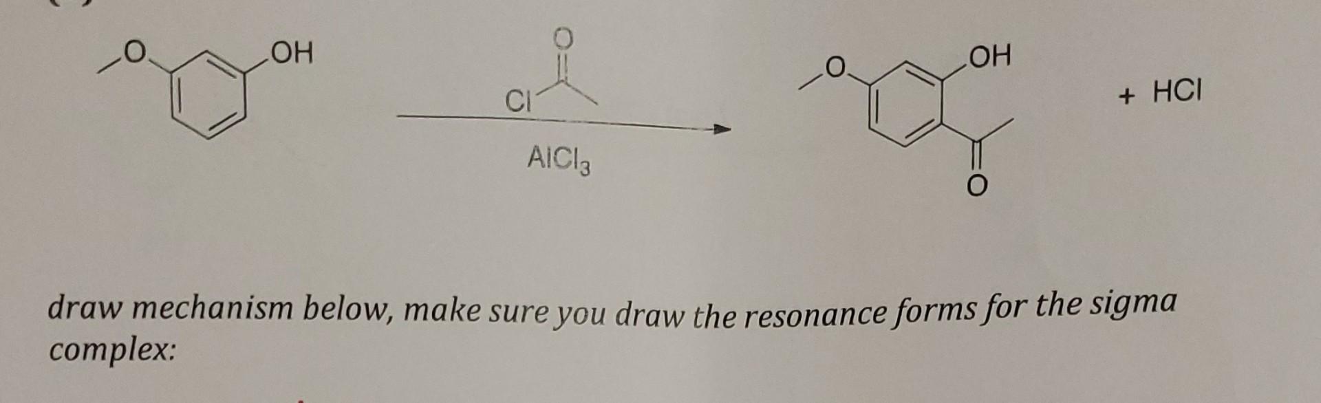 Solved AlCl3 → +HCl draw mechanism below, make sure you draw | Chegg.com