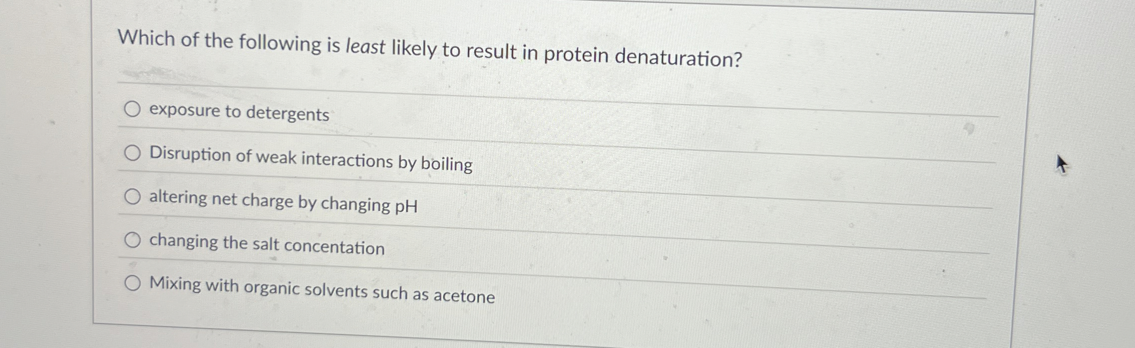 Solved Which of the following is least likely to result in | Chegg.com