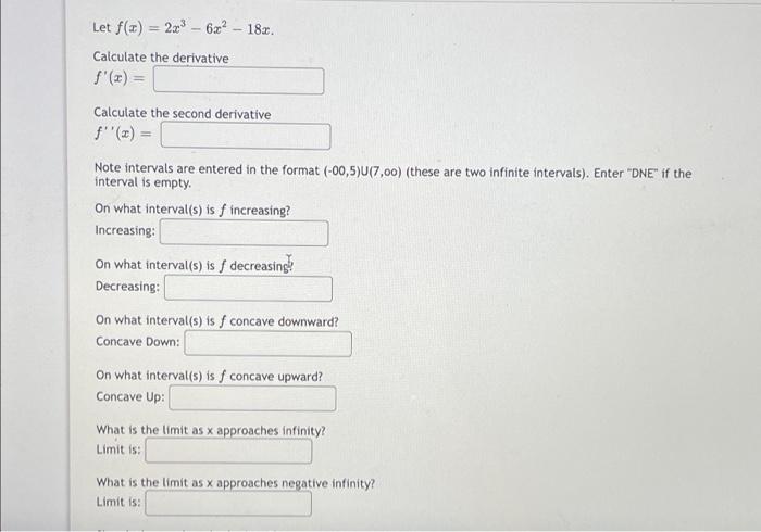 Solved Let f(x) = 2x3 – 632 - 180. Calculate the derivative