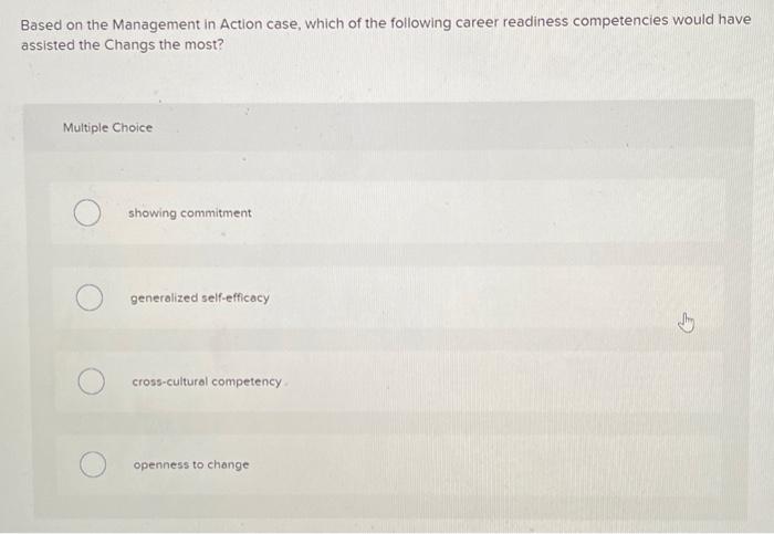 Solved Based on the Management in Action case, which of the | Chegg.com