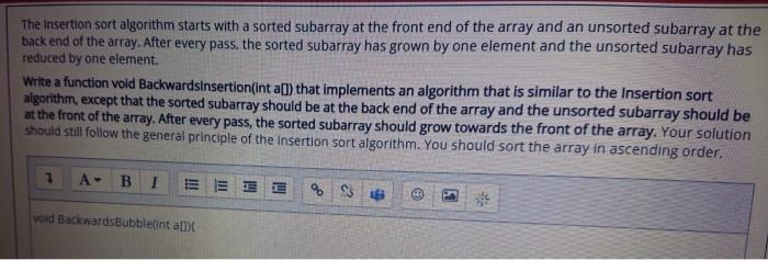 Solved The Insertion sort algorithm starts with a sorted | Chegg.com