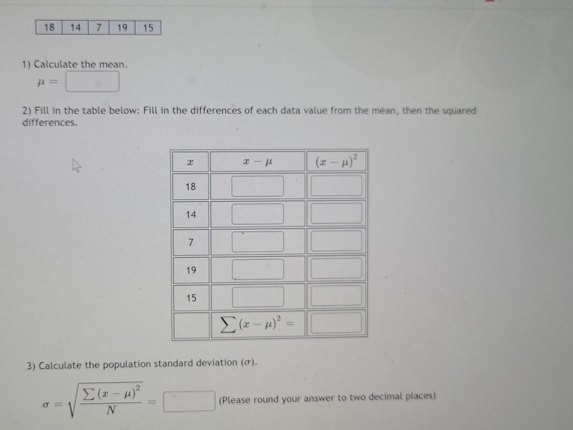 Solved 18 14 7 19 15 1) Calculate the mean. 2) Fill in the | Chegg.com