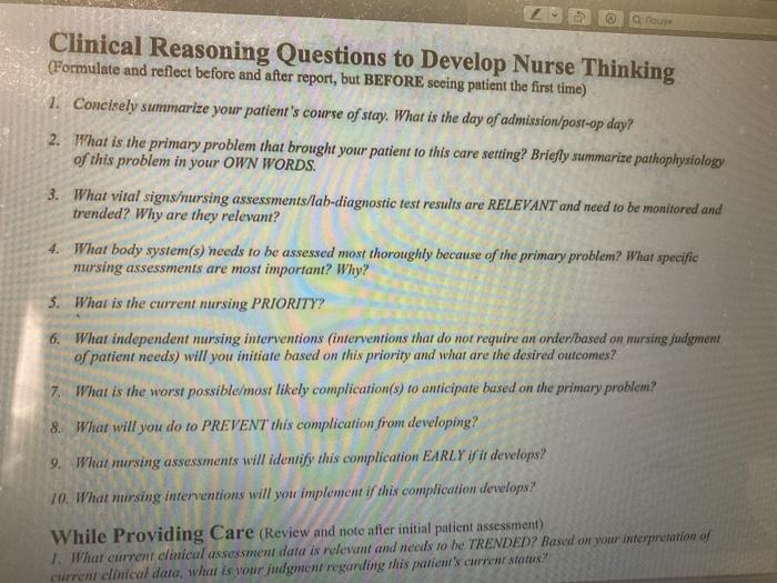 Z Clinical Reasoning Questions to Develop Nurse Thinking (Formulate and reflect before and after report, but BEFORE seeing pa