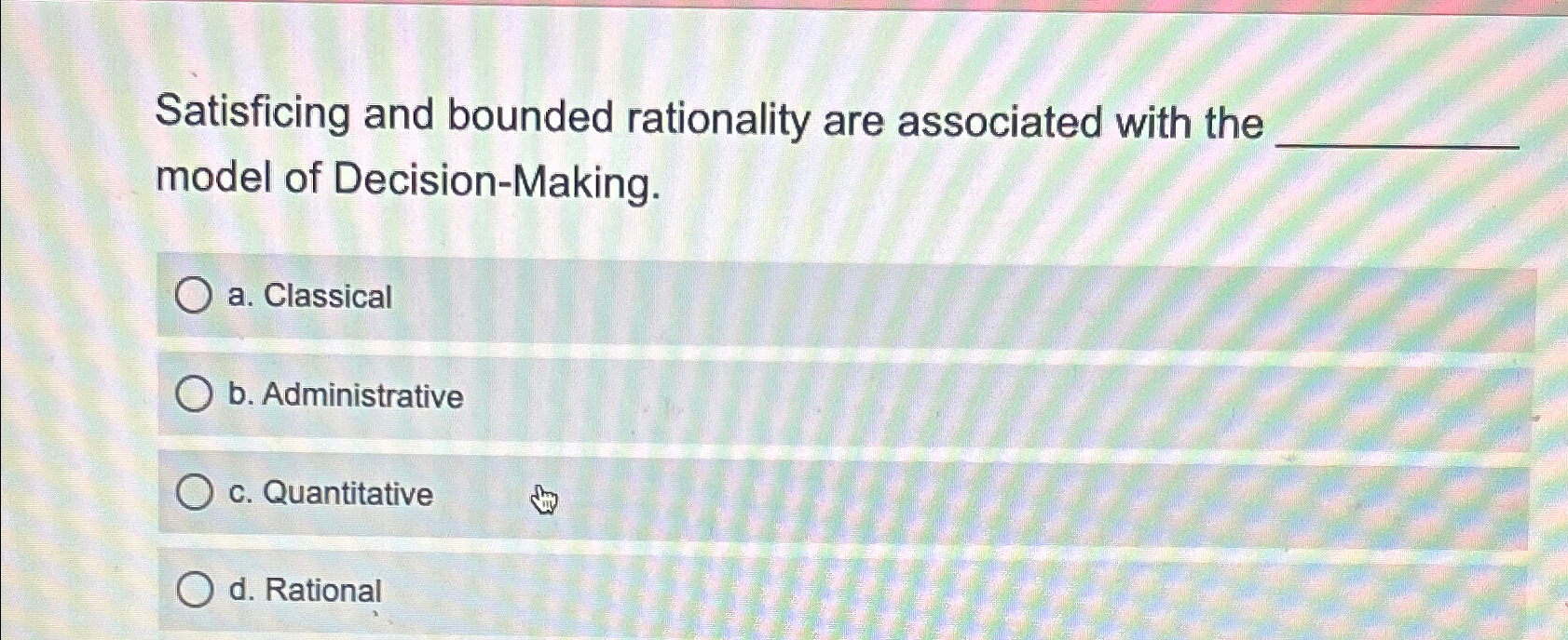 Solved Satisficing and bounded rationality are associated | Chegg.com