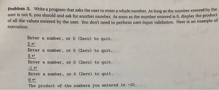 Solved Problem 3. Write a program that asks the user to | Chegg.com
