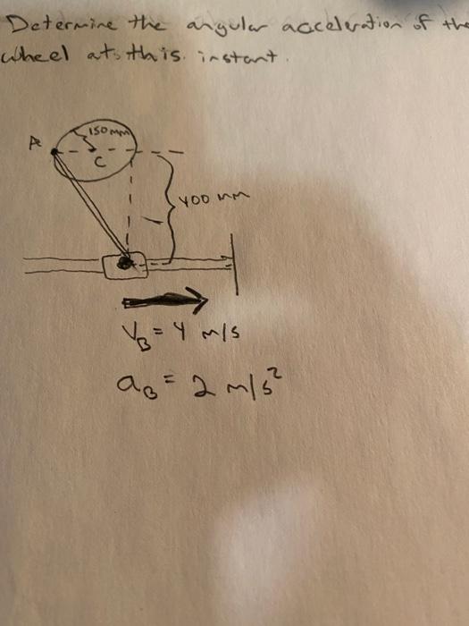 Solved Determine the angular acceleration of the wheel at | Chegg.com