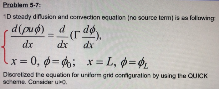 Solved Problem 5-7: 1D steady diffusion and convection | Chegg.com