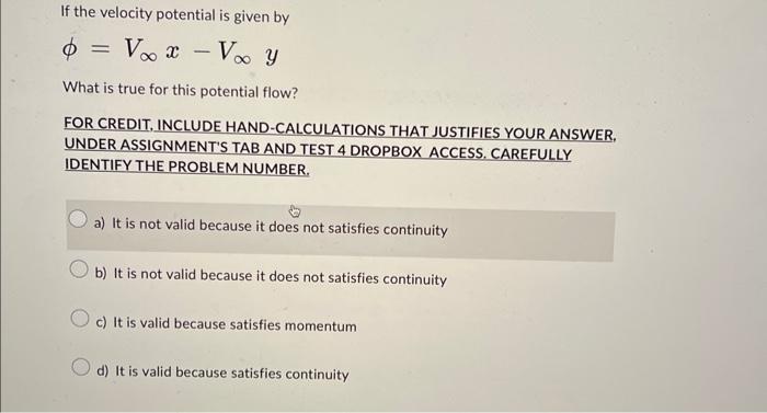 Solved If the velocity potential is given by ϕ=V∞x−V∞y What | Chegg.com