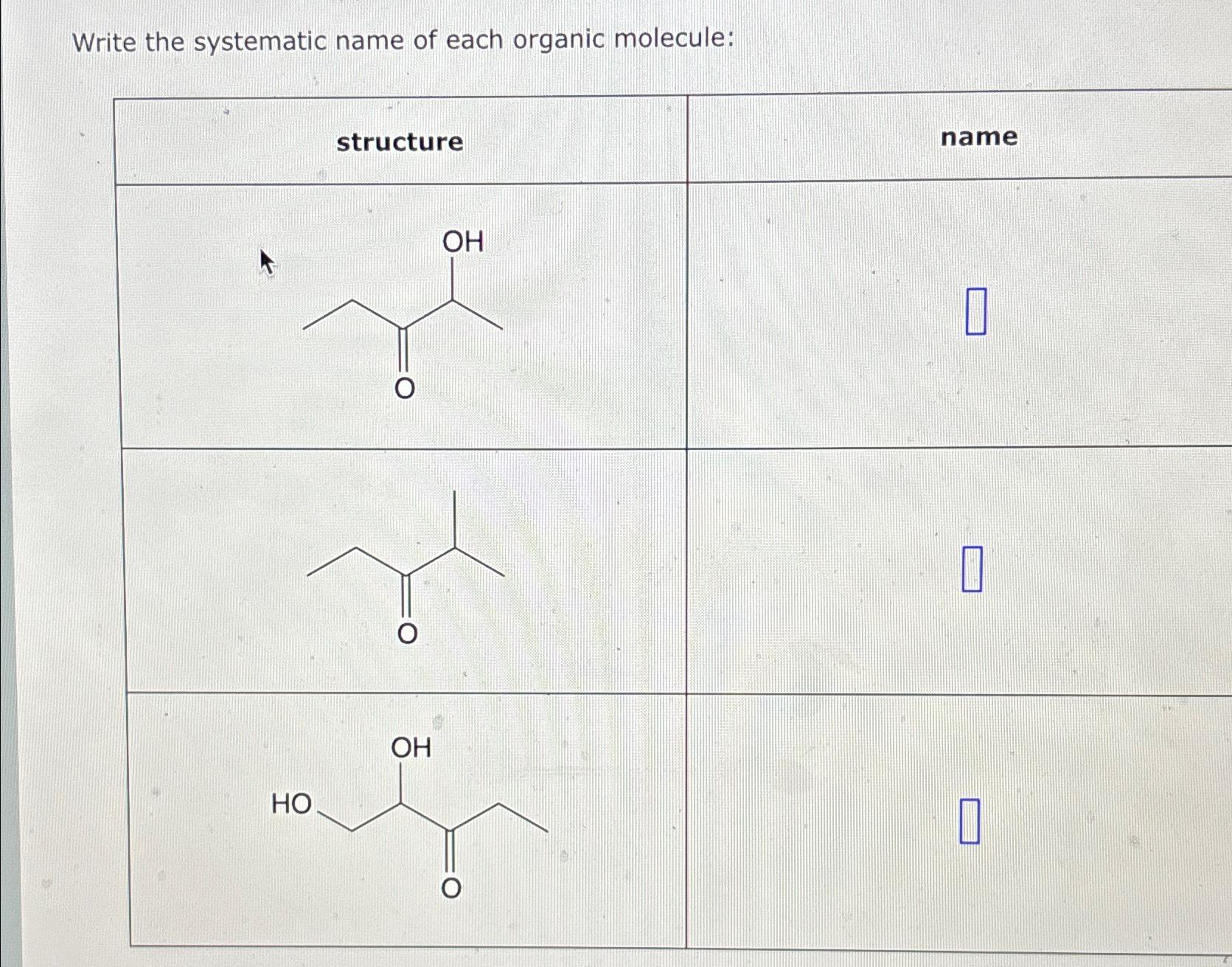 Solved Write the systematic name of each organic | Chegg.com