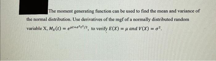 Solved The moment generating function can be used to find | Chegg.com