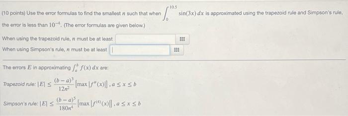 Solved 10 points) Use the error formulas to find the | Chegg.com