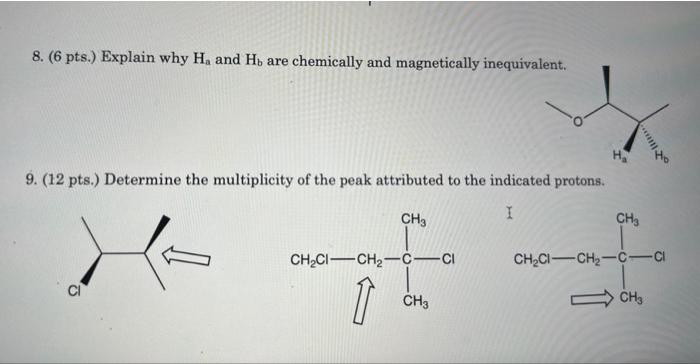Solved 8. (6 pts.) Explain why Ha and Hb are chemically and | Chegg.com