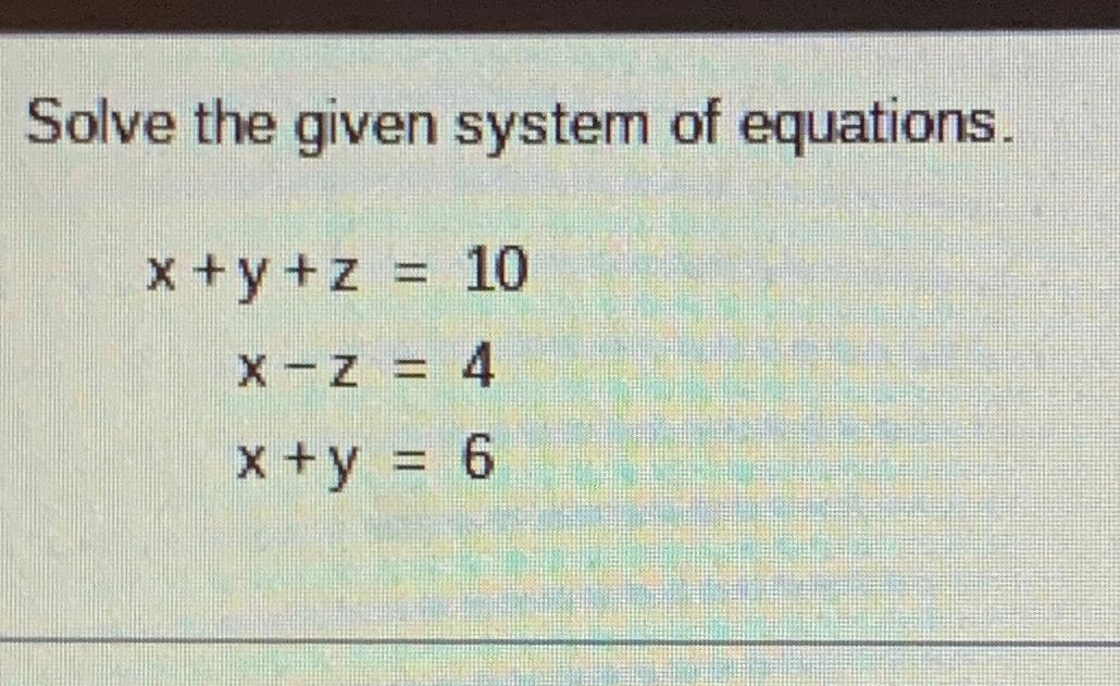 Solved Solve The Given System Of | Chegg.com