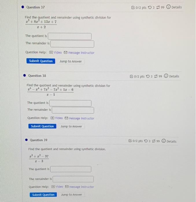 Solved Find The Quotient And Remainder Using Synthetic | Chegg.com