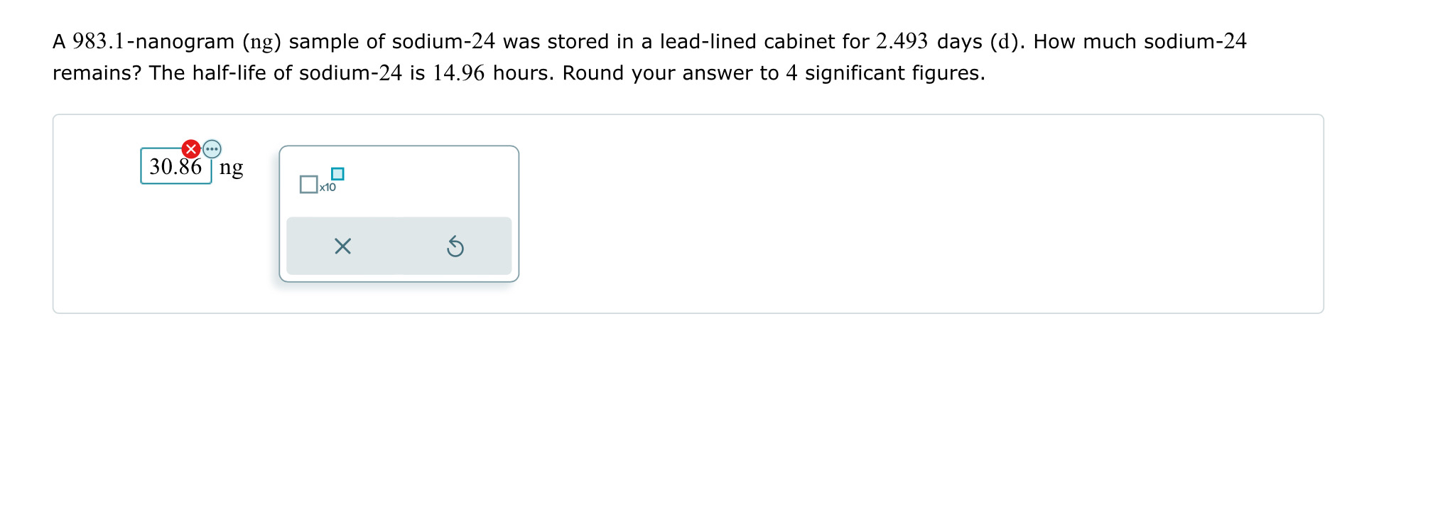 Solved A 983.1 -nanogram (ng) ﻿sample of sodium-24 ﻿was | Chegg.com